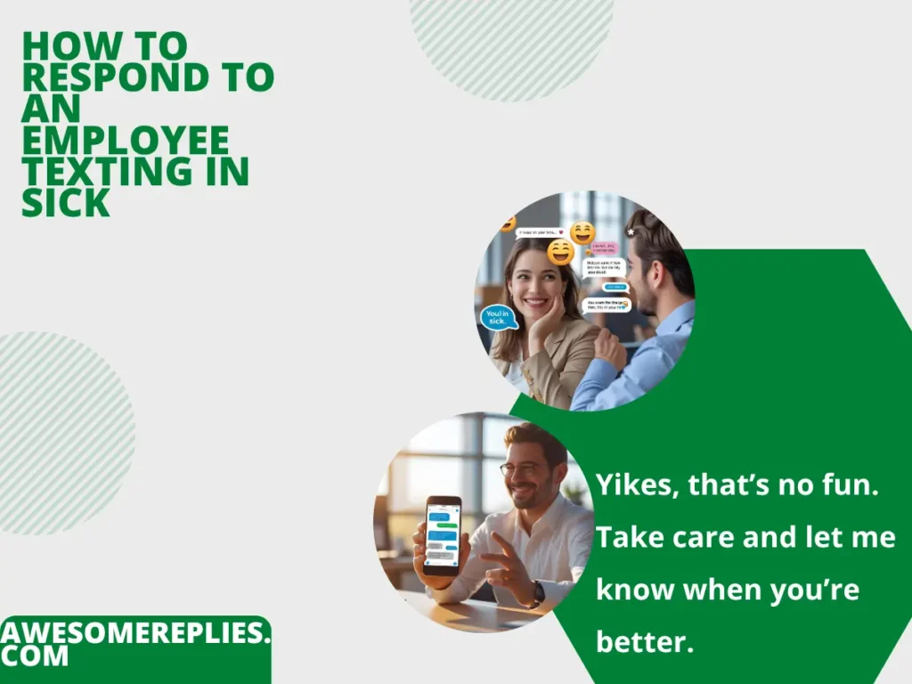 Informal Ways to Respond to an Employee Texting in Sick