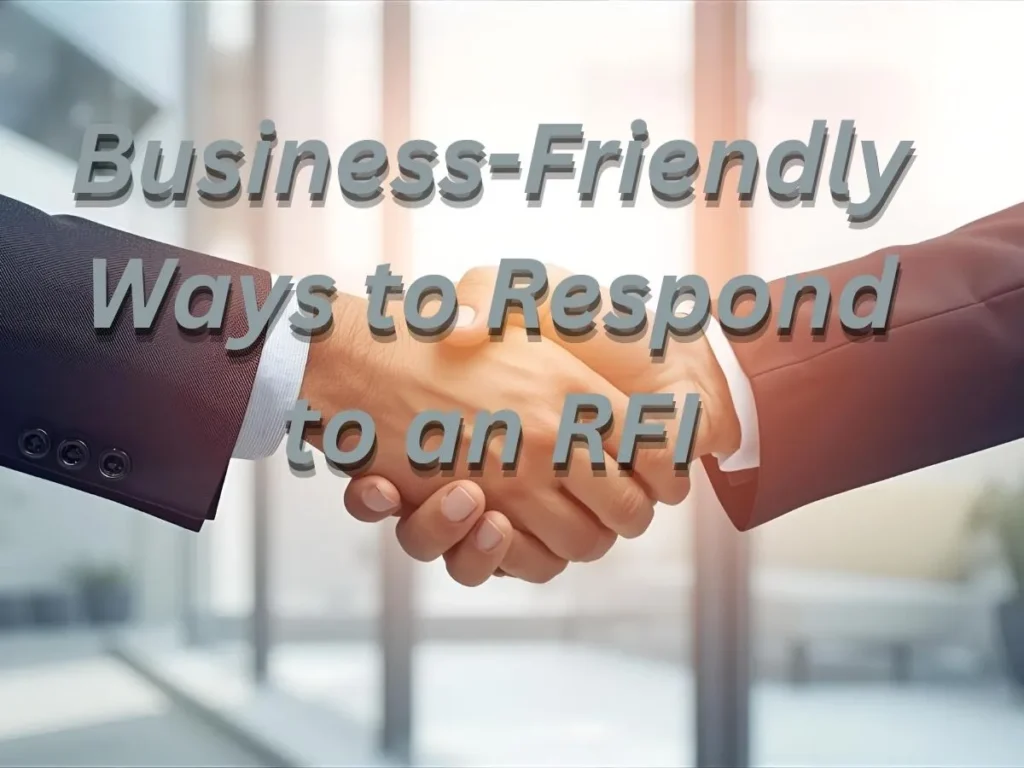 Business-Friendly Ways to Respond to an RFI