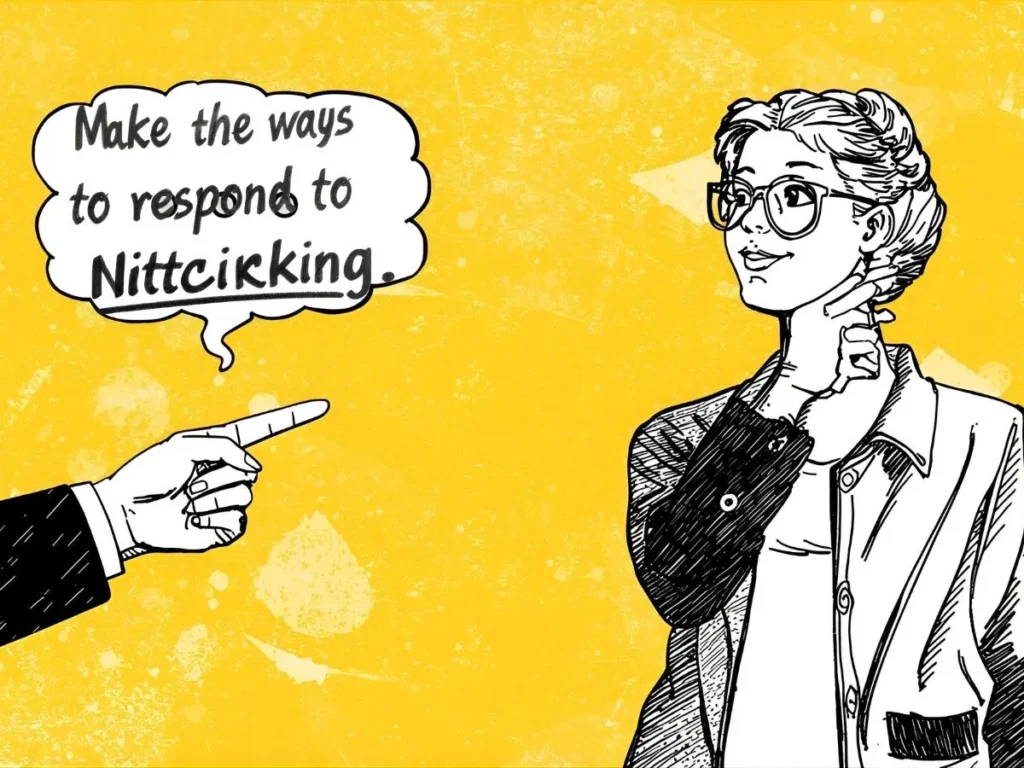 Polite Ways to Respond to Nitpicking