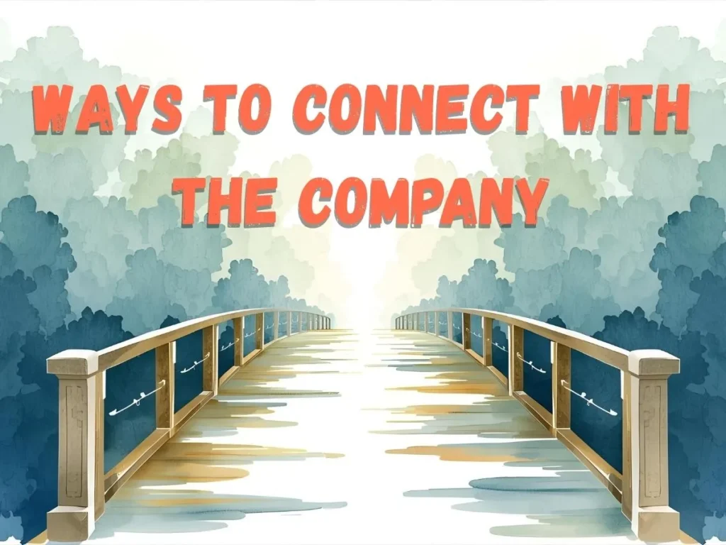 Ways to Connect with the Company
