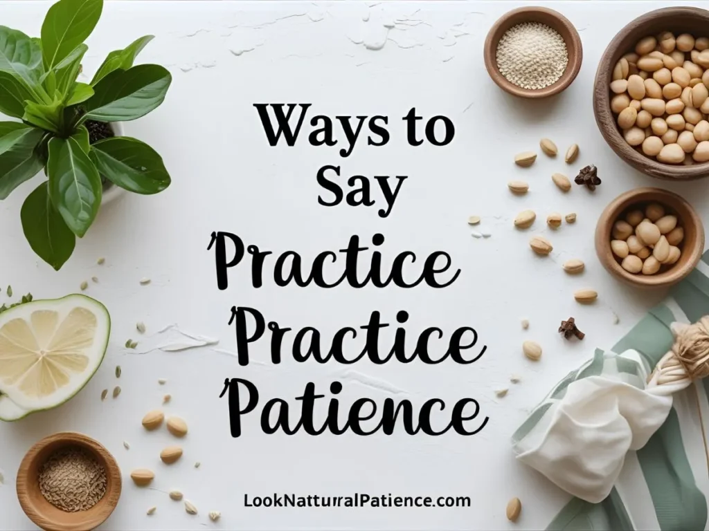 Ways to Say Practice Patience