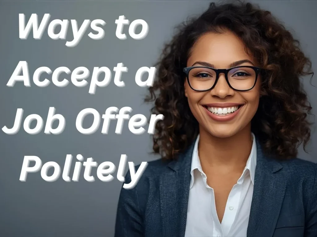 Ways to Accept a Job Offer Politely
