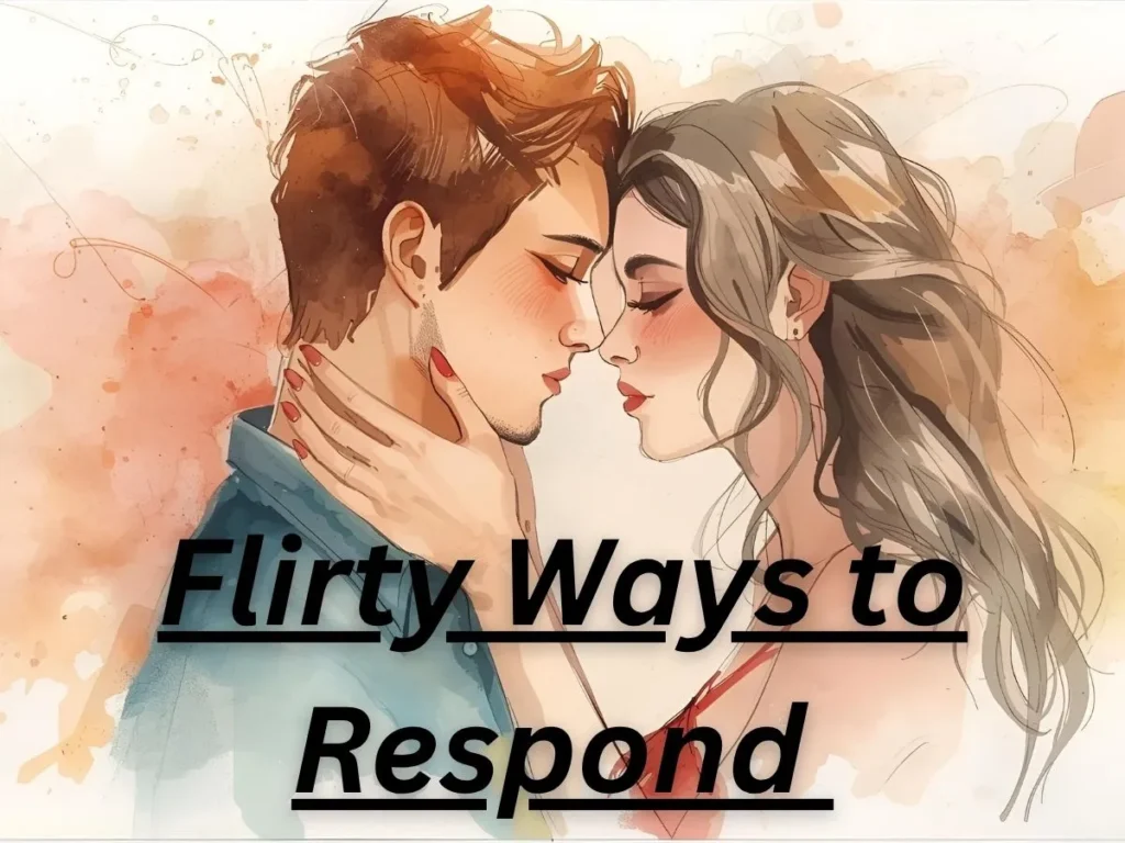 Flirty Ways to Respond When Someone Calls You Hot