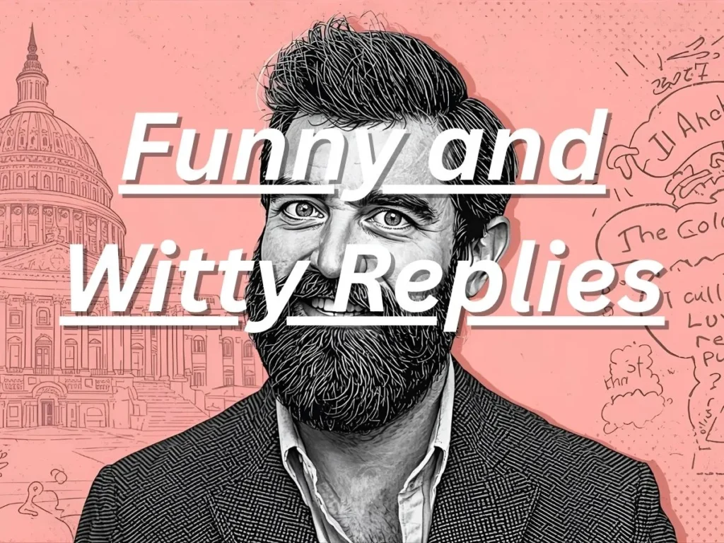 Funny and Witty Replies