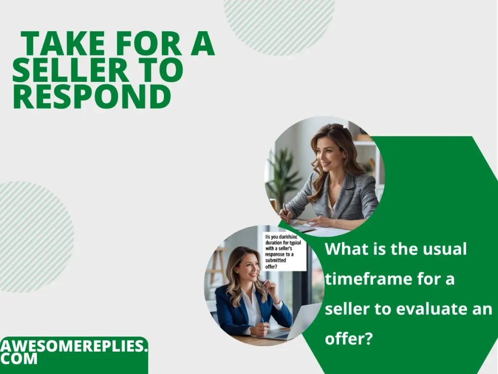 Formal Ways to Say How Long Does It Take for a Seller to Respond to an Offer