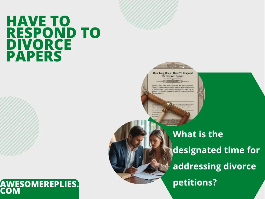 Formal Ways to Say Respond to Divorce Papers