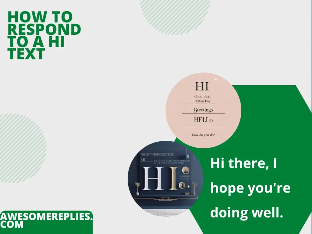 Formal Ways to Say Respond to a Hi Text