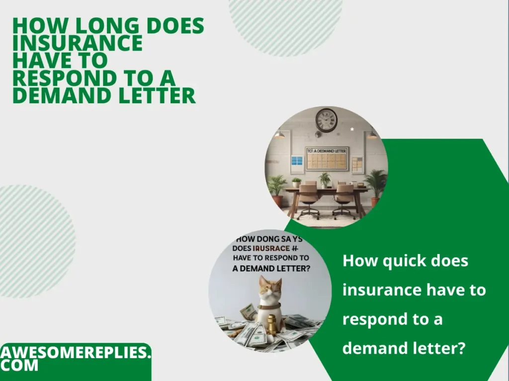 How Long Does Insurance Have to Respond to a Demand Letter