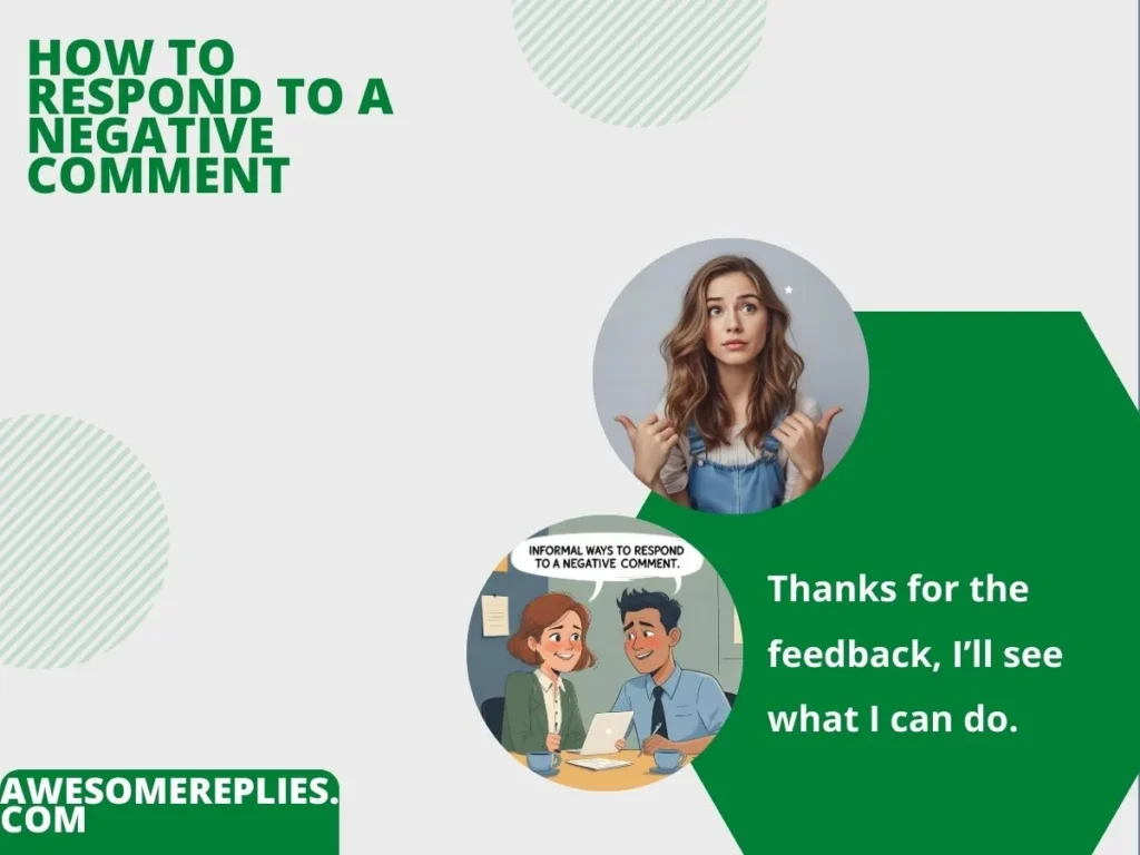 Informal Ways to Respond to a Negative Comment