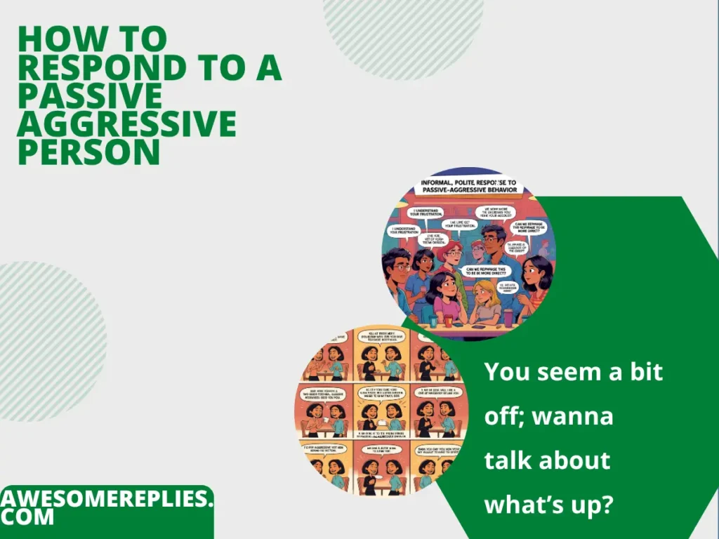 Informal Ways to Respond to a Passive Aggressive Person