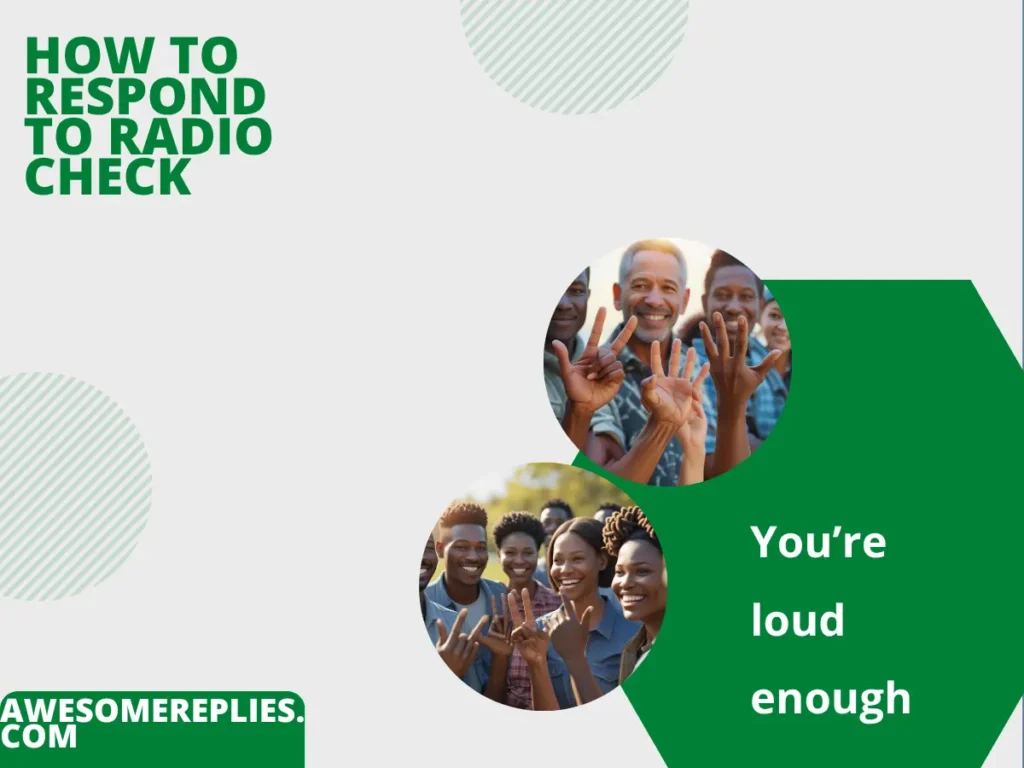 Informal Ways to Respond to Radio Check