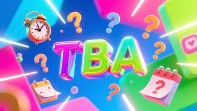 What Does TBA Mean